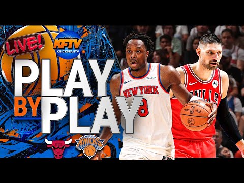 Knicks vs Bulls Play-By-Play Show - Live Watch Along - Knicks Fan TV