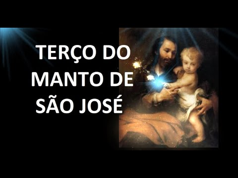 Terço do Sagrado Manto de São José 🙏