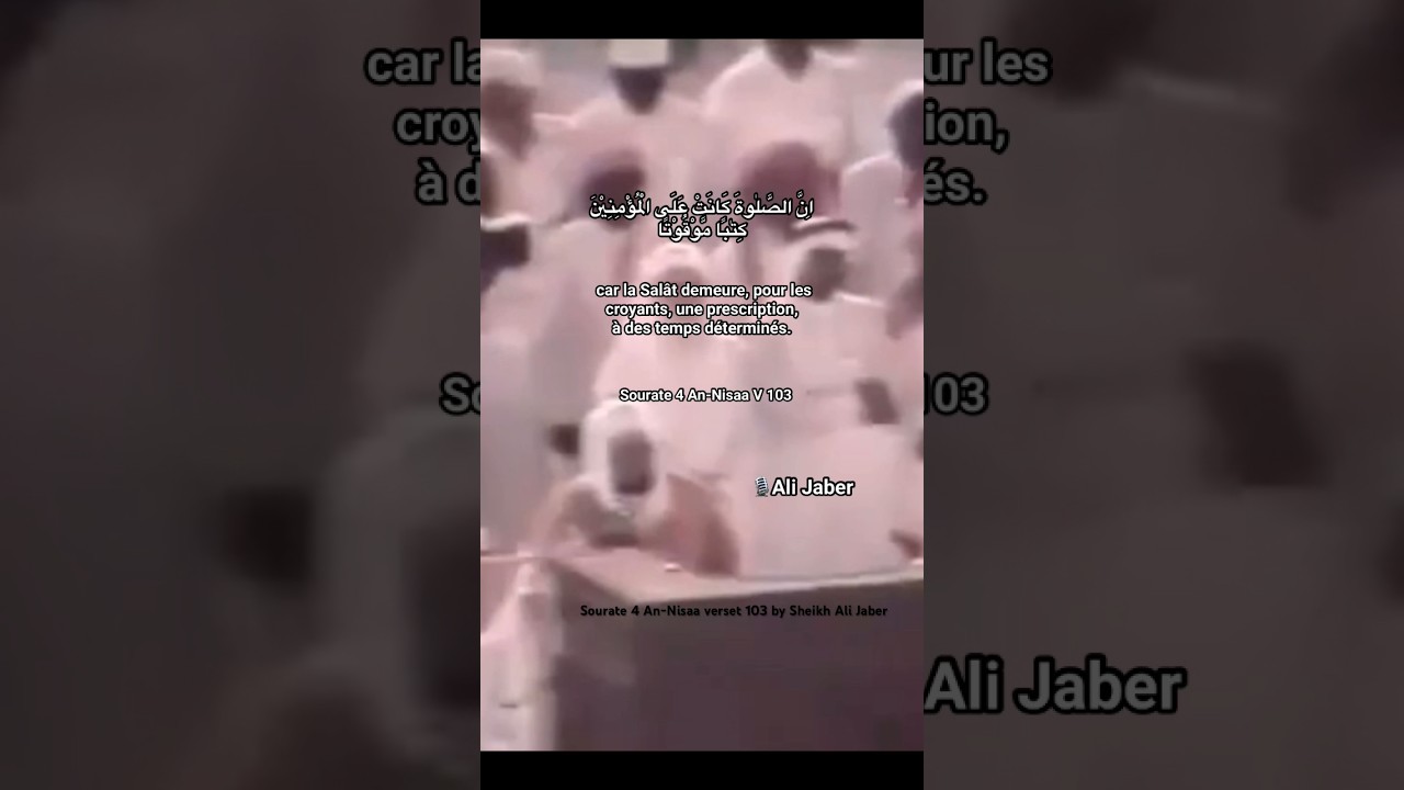 Sourate An-Nisaa V 103 by Sheikh Ali Jaber 📖