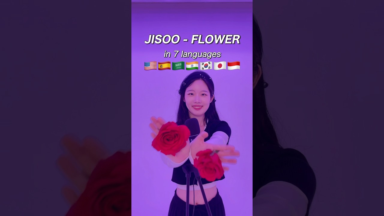 Jisoo's 'Flower' Challenge in 7 Languages