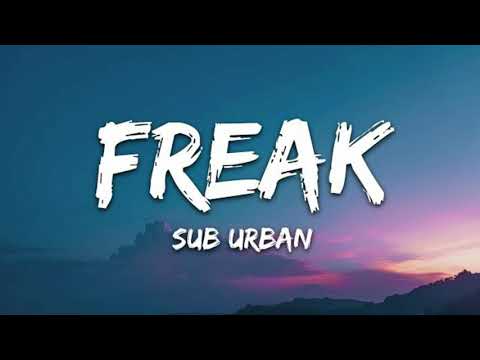 Sub Urban - Freak (Official Audio) 🎶