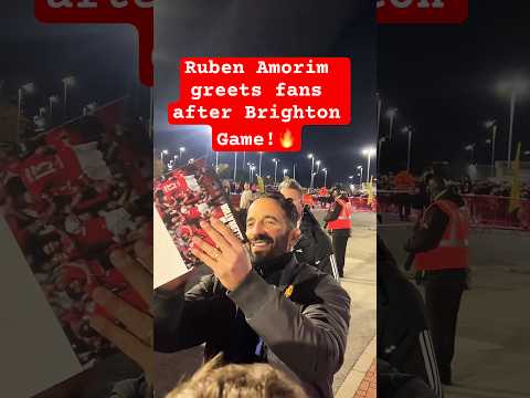 Ruben Amorim greets fans after Brighton Game! 🔥 #manutd #manchesterunited #mufc #manunited #manu