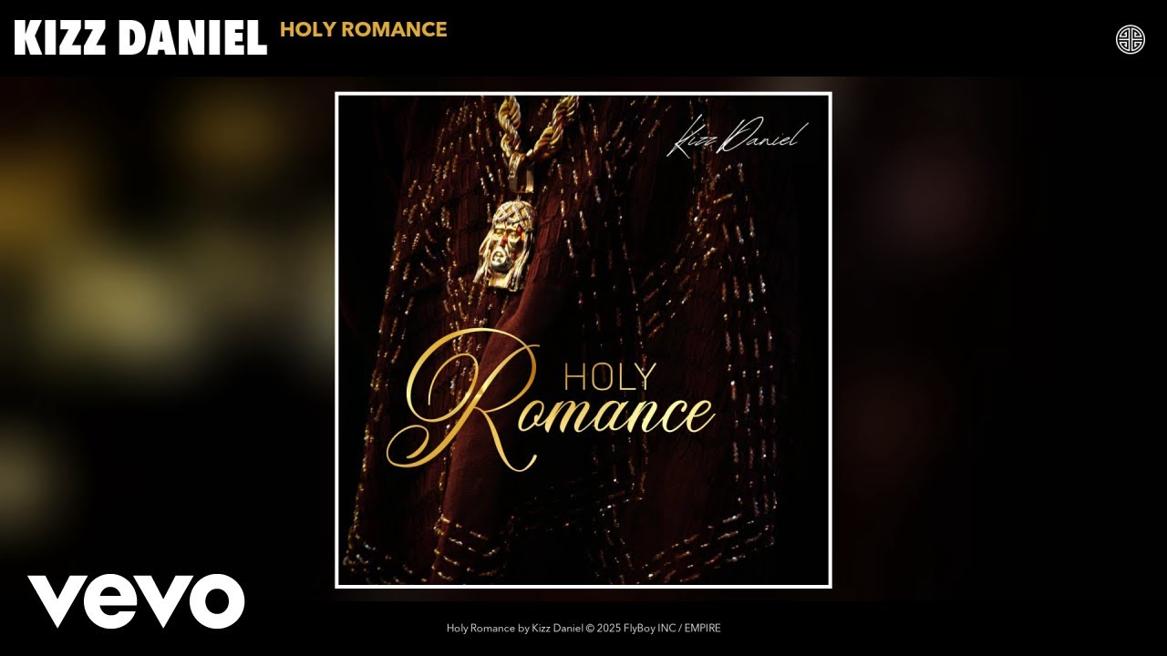 Kizz Daniel - Holy Romance (Official Audio)