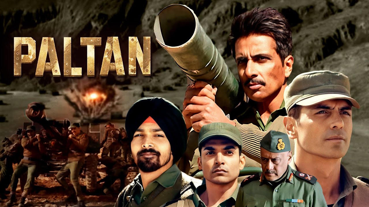 Paltan (2018) Bollywood Blockbuster 🎬