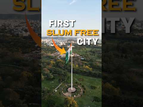 🇮🇳 First Slum Free city of INDIA