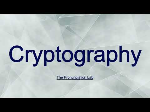 Cryptography Pronunciation: How to Pronounce Cryptography— How to Say Cryptography?