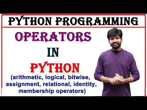 operators in python | arithmetic, logical, relational, bitwise, assignment, identity, membership