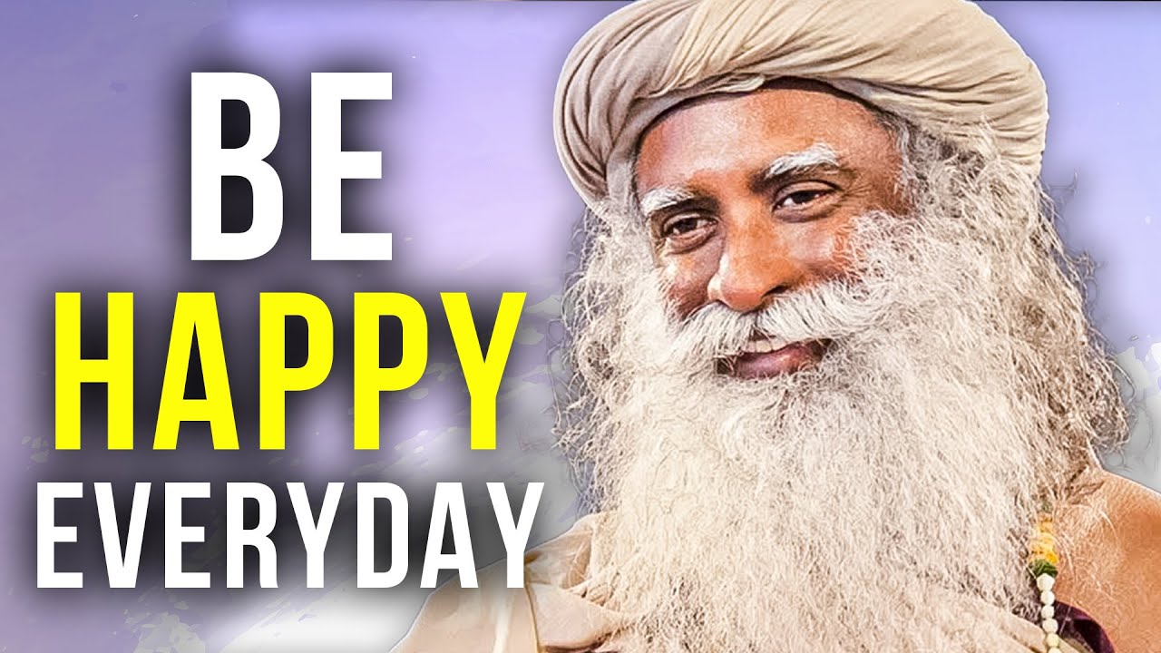 Sadhguru Shares Insights on Living a Joyful and Happy Life