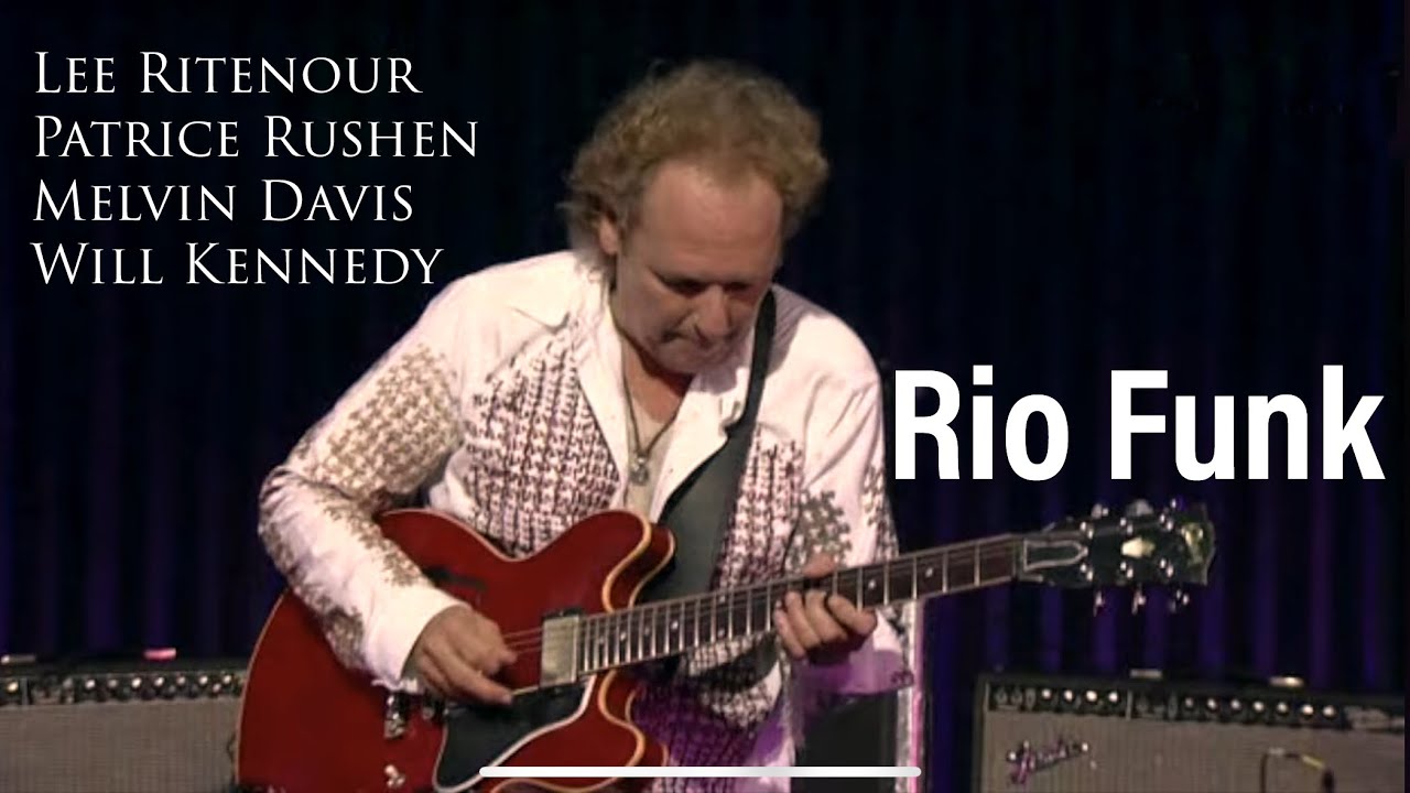 Rio Funk Live with Lee Ritenour & Band 🎸