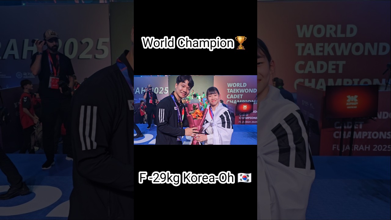 Fujairah 2025 World Taekwondo Cadet Championship: Oh Yoonju Wins F-29kg Category for Korea