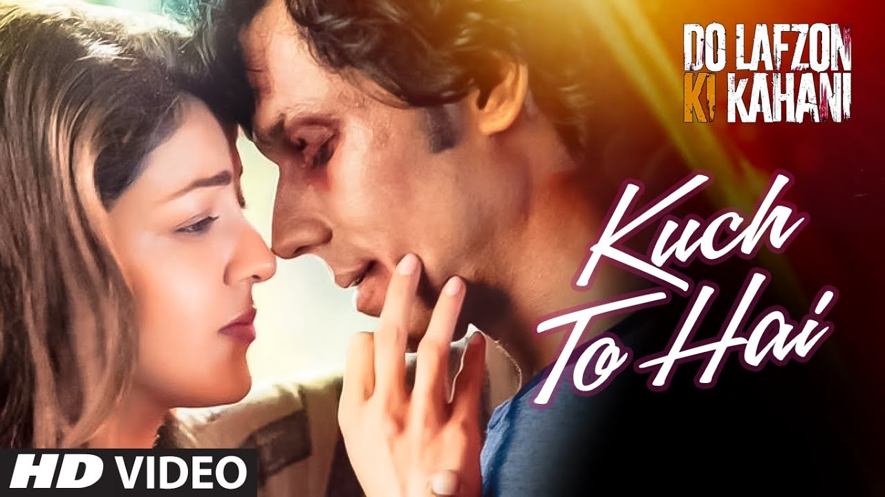 Kuch To Hai | Romantic Song from Do Lafzon Ki Kahani | Randeep Hooda & Kajal Aggarwal 🎶