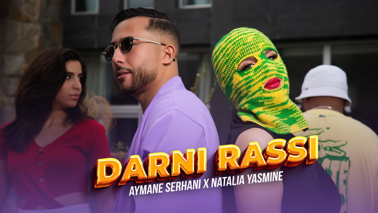 Aymane Serhani & Natalia Yasmine - Darni Rassi 🎶