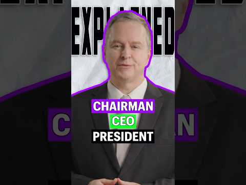 Do you know the difference | Chairman CEO  President Explained