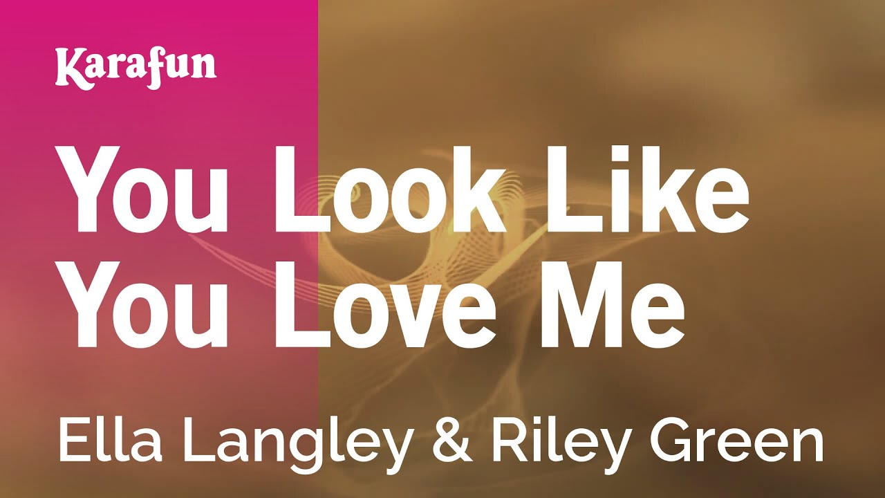 You Look Like You Love Me - Ella Langley & Riley Green Karaoke 🎤