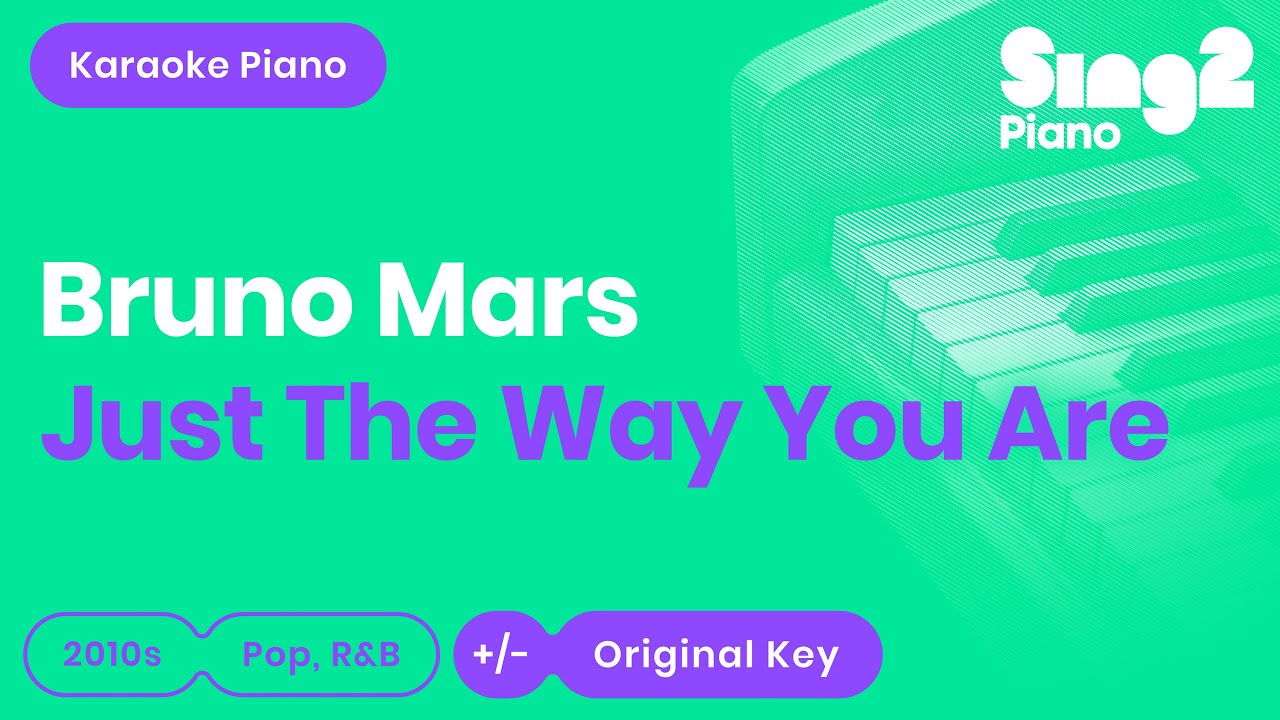 Bruno Mars - Just The Way You Are (Karaoke Piano)