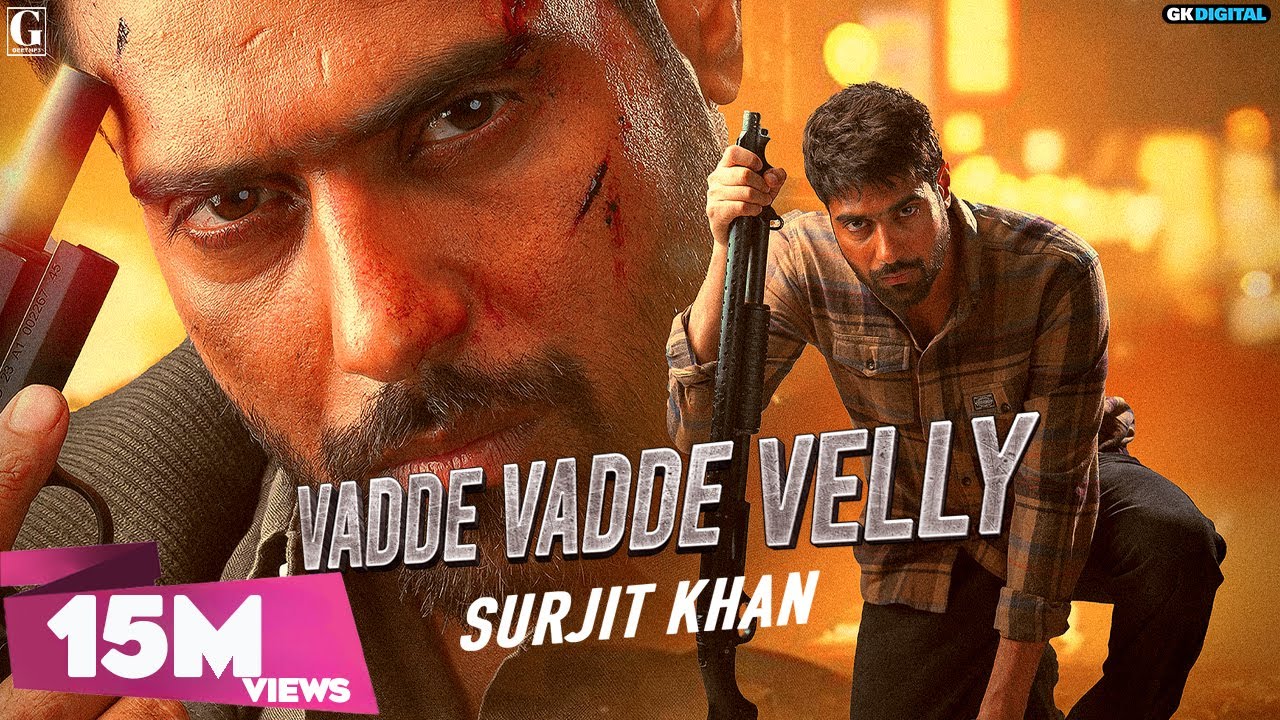 Vadde Vadde Velly: Surjit Khan & Guri | Punjabi Song 🎶