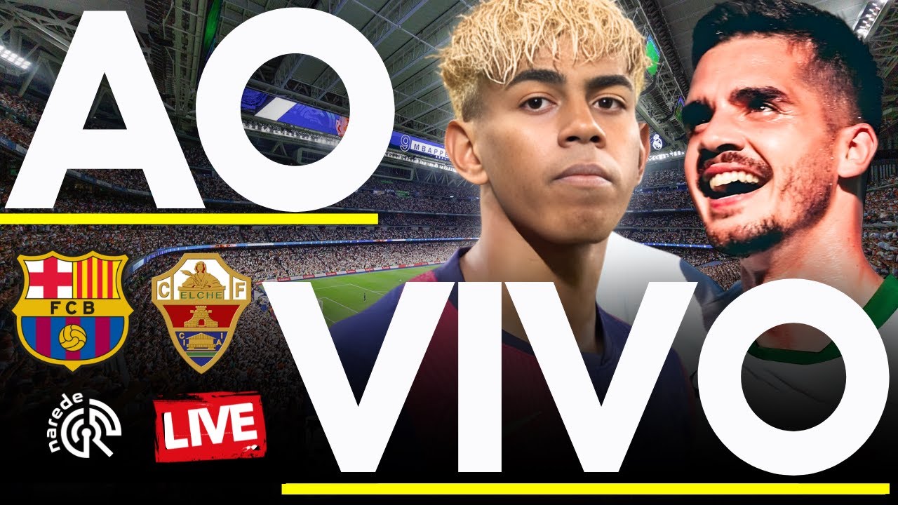 Assista ao Vivo: Barcelona x Elche pela 11ª Rodada da La Liga 2025 ⚽