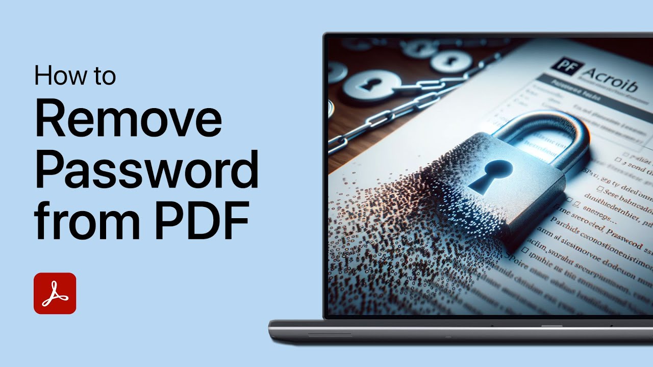 Guide to Removing Passwords from PDF Files Using Adobe Acrobat Reader