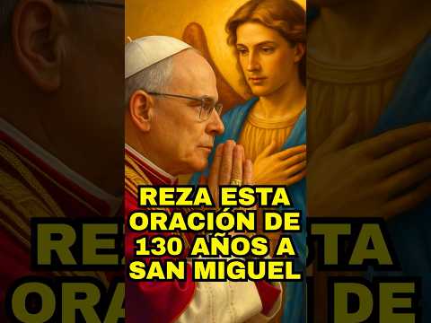 Reza esta oración a San Miguel Arcángel: vuelve cada 130 años para proteger a tu familia 🔥📿