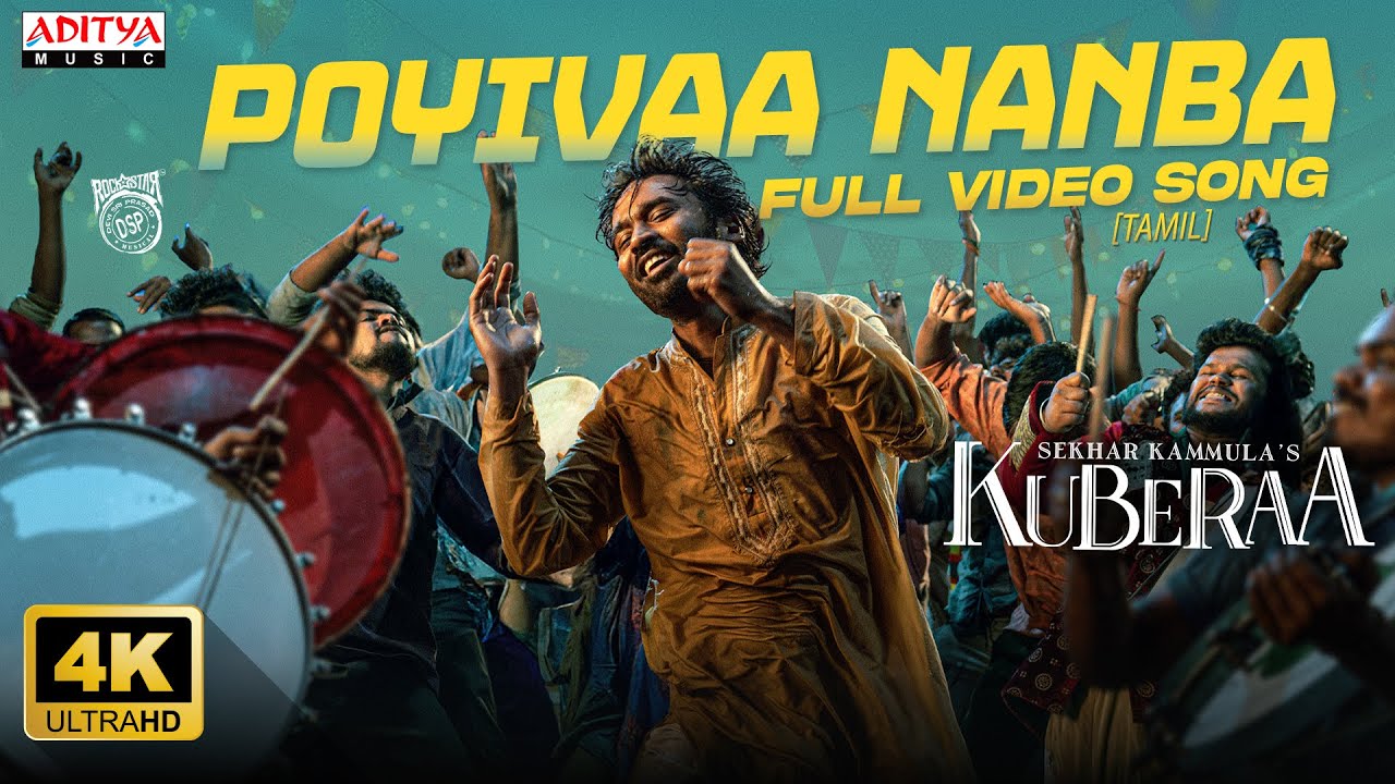 Poyivaa Nanba Full Song | Kuberaa | Dhanush & Rashmika