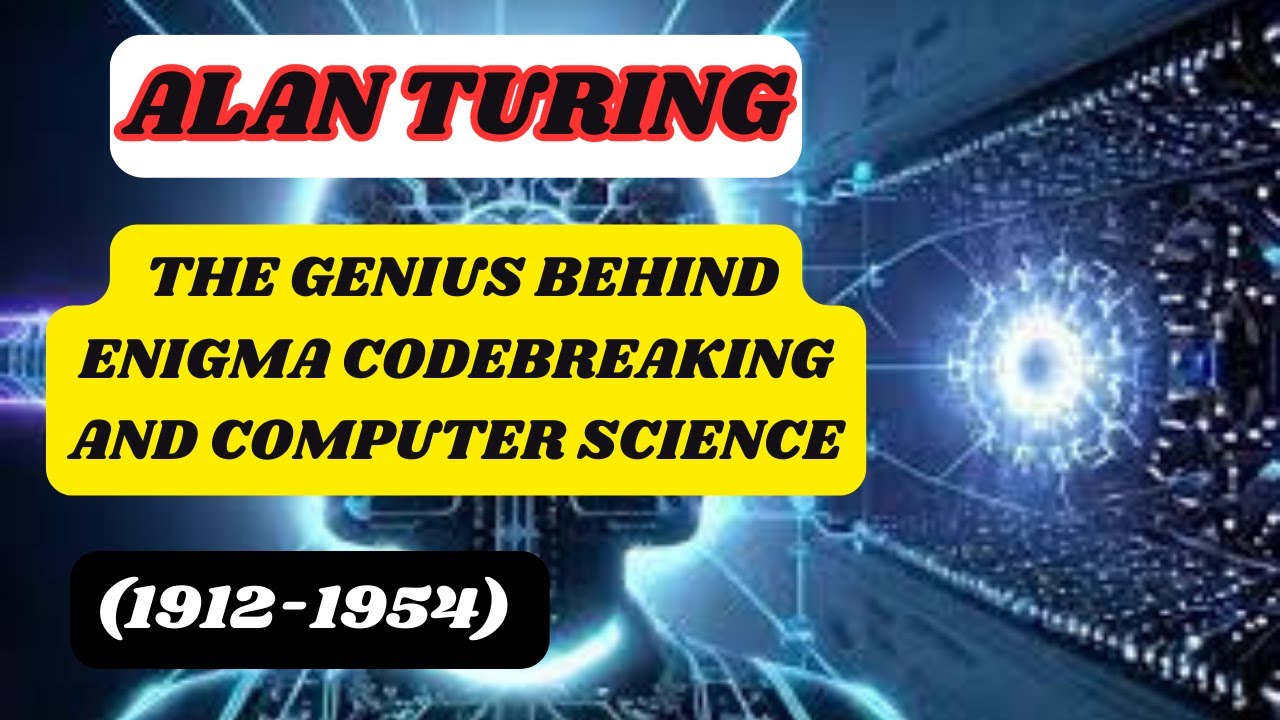 Alan Turing: The Brilliant Mind Who Cracked the Enigma Code 🧠