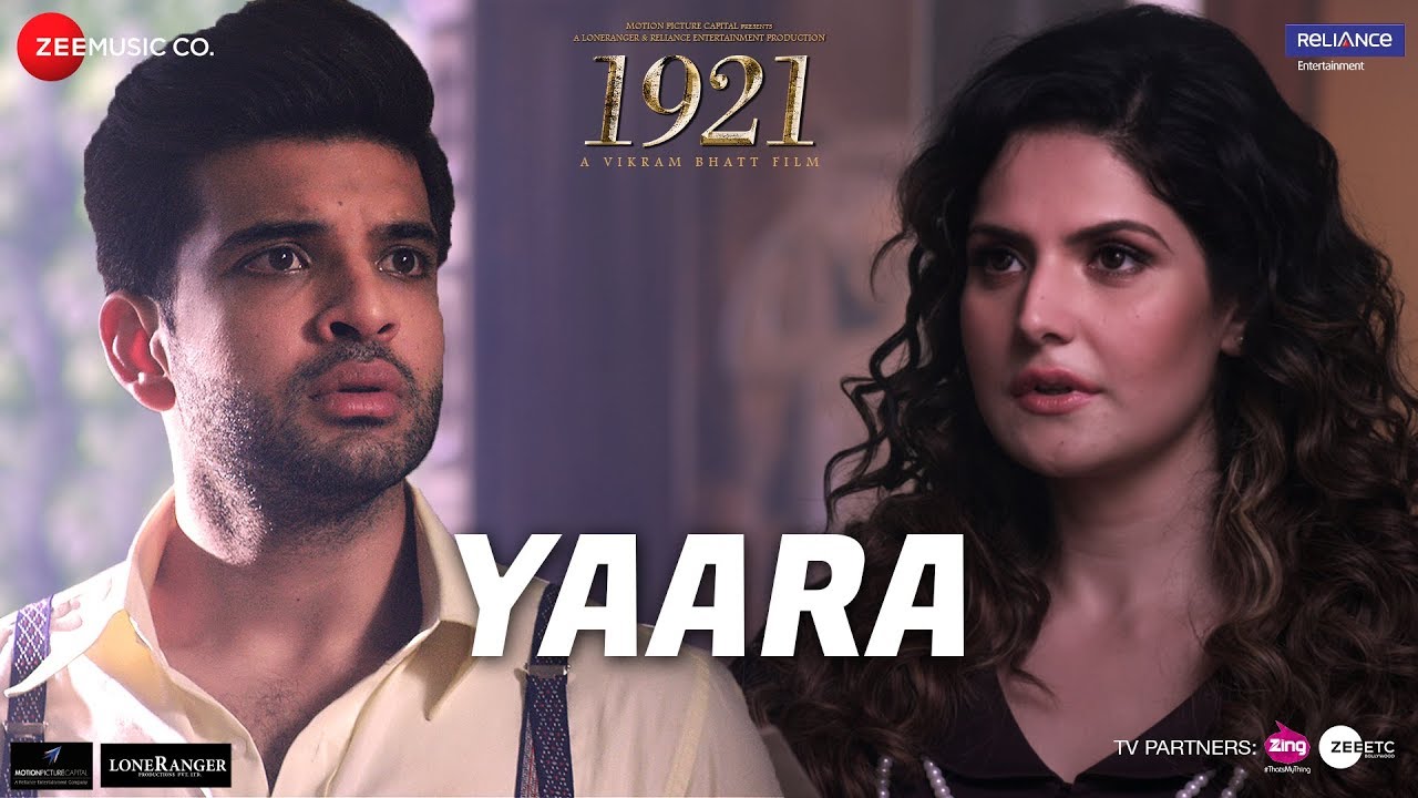 Yaara (1921) | Zareen Khan & Karan Kundrra 🎶