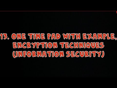 #13 One Time Pad / Vernam Cipher With Example - Encryption Techniques | Information Security |