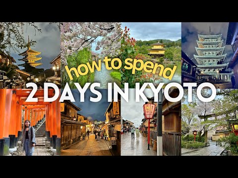 2-Day Kyoto Guide for First-Timers ✈️