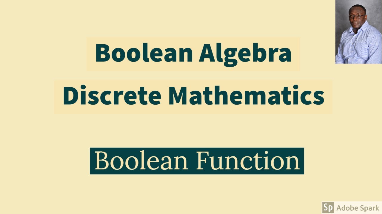 Understanding Boolean Functions in Discrete Mathematics