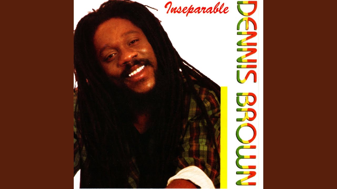 Inseparable by Dennis Brown 🎶