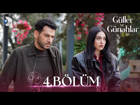 Güller ve Günahlar 4. Bölüm - Full Bölüm
