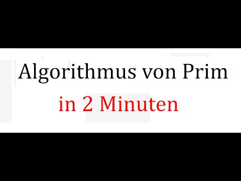 Algorithmus von Prim in 2 Minuten - Übersicht und Beispiel