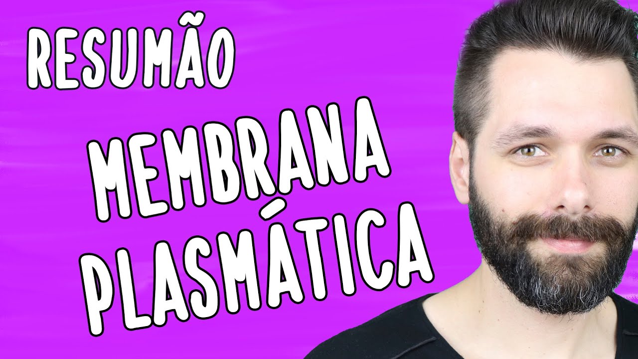 Resumo da Membrana Plasmática | Biologia com Samuel Cunha