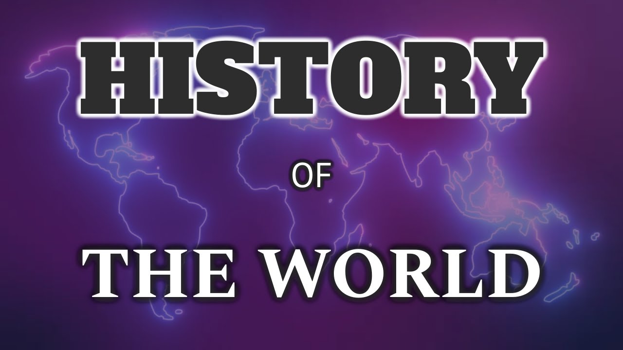 World History: From Prehistory to Modern Times π