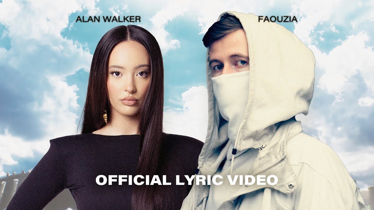 Alan Walker & Faouzia - Last Song (Official Lyric Video)