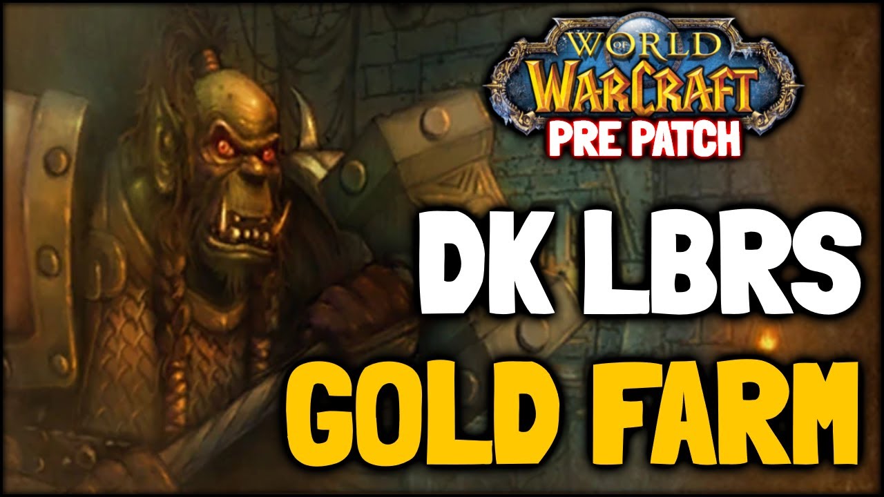 DK LBRS Gold Farm in WOTLK Classic Pre-Patch 🪙