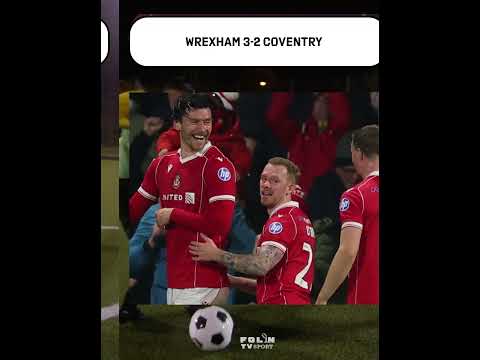 Wrexham 3-2 Coventry