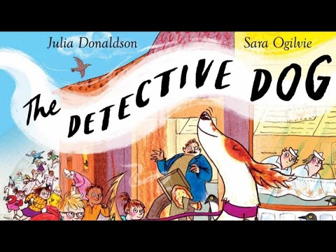The Detective Dog by Julia Donaldson 🐶