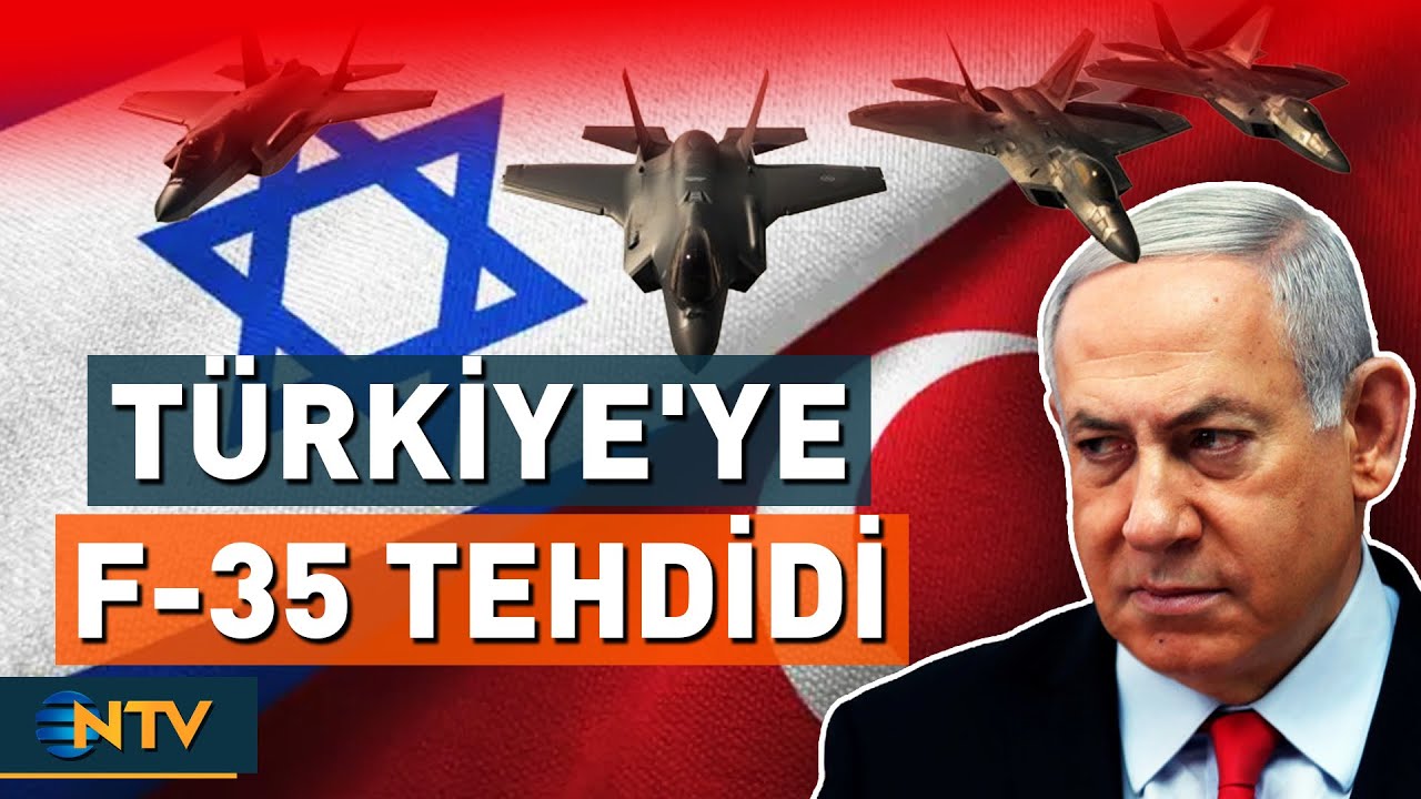 Netanyahu'dan Türkiye'ye F-35 Tehdidi 🚨