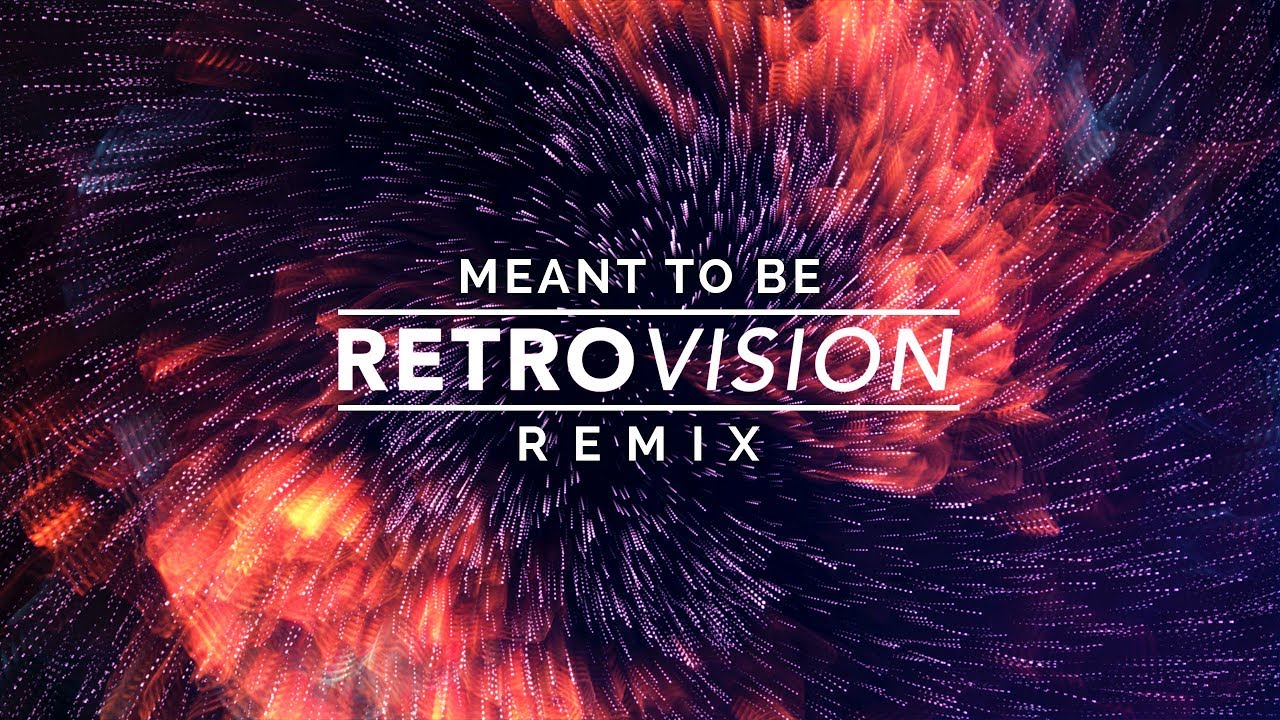 Arc North - Meant To Be (RetroVision Remix) ๐ถ