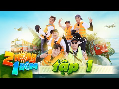 2 Ngày 1 Đêm Việt Nam | Tập 1: Trường Giang chơi chiêu, Kiều Minh Tuấn rớt hết "sĩ diện" vì miếng ăn