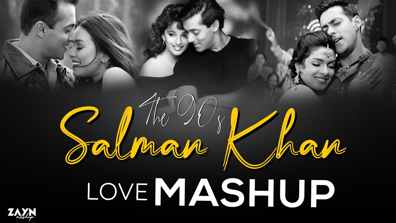 90s Salman Khan Love Mashup 🎶