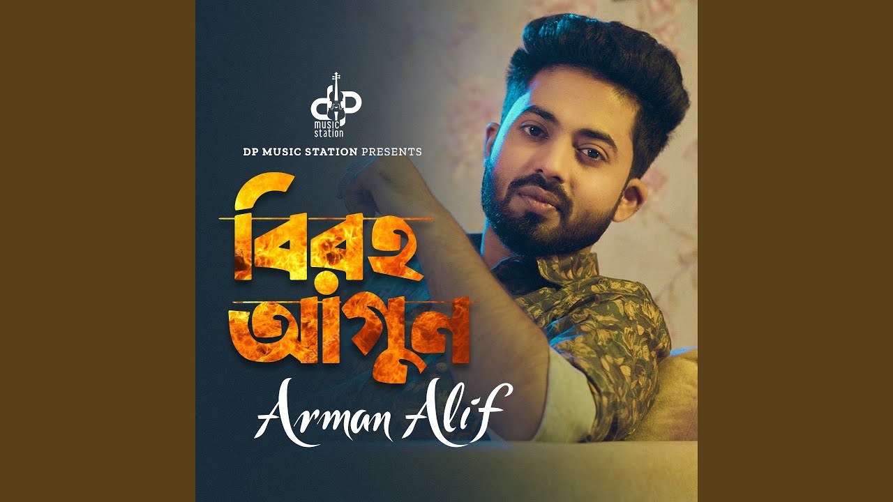Biroho Agun by Arman Alif 🎶