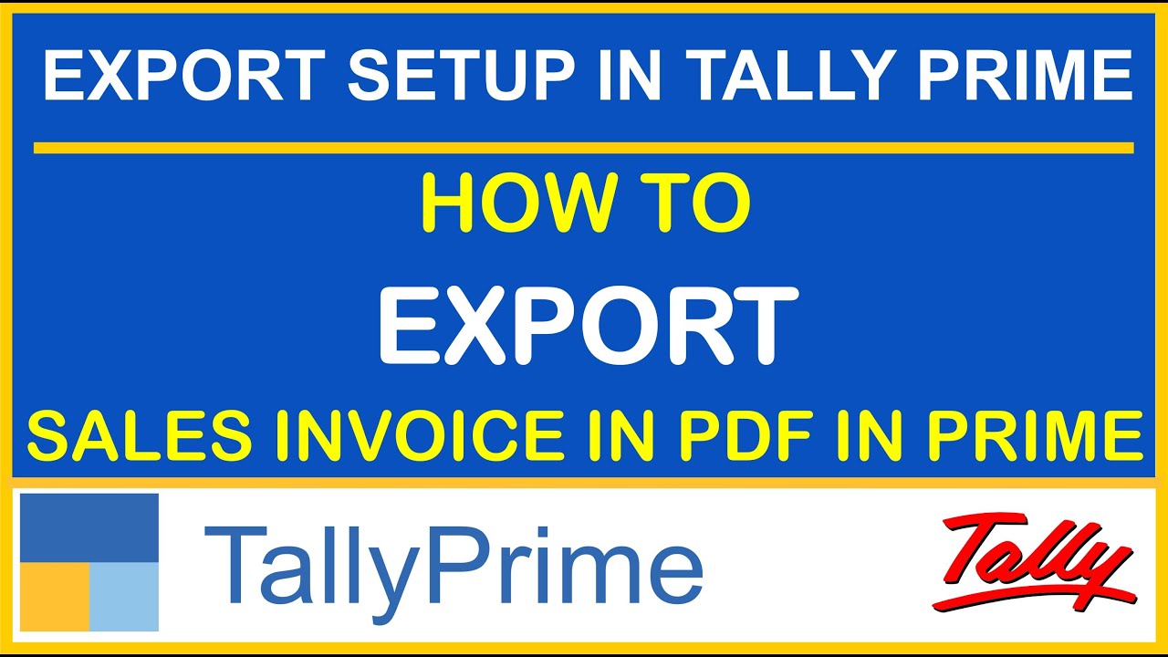 Exporting Sales Invoices in Various Formats Using Tally Prime