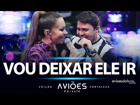 Xand Avião - Aviões do Forró - Vou Deixar Ele Ir (Aviões Private Fortaleza 2016)