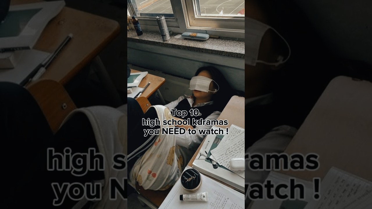 Top 10 Must-Watch High School K-Dramas for Romance Fans 🎬