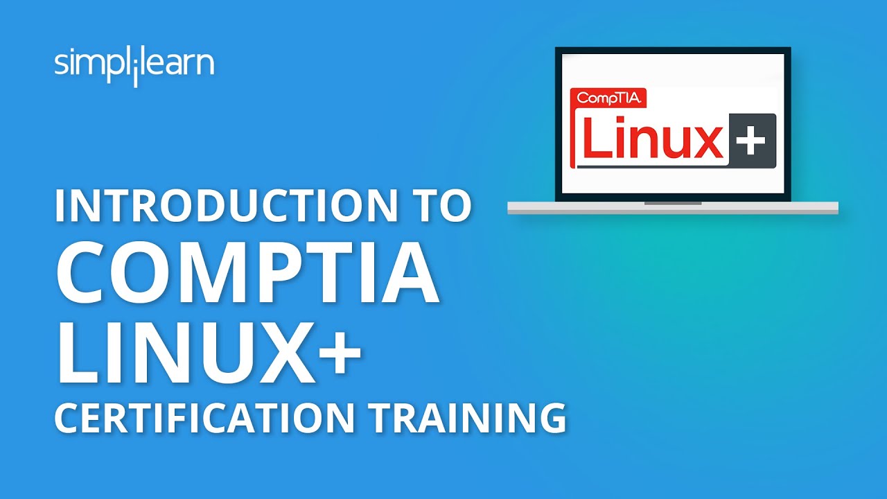 CompTIA Linux+ Certification Training | Simplilearn