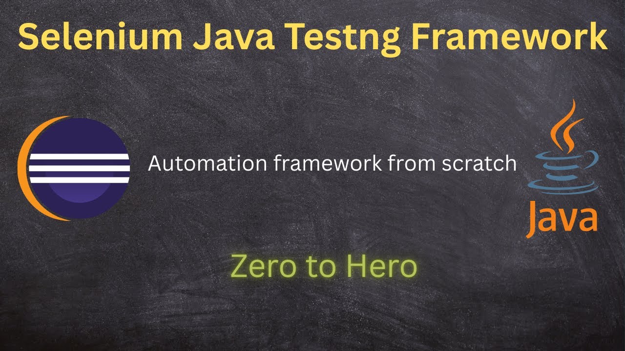 Build Selenium Java Automation Framework Step-by-Step