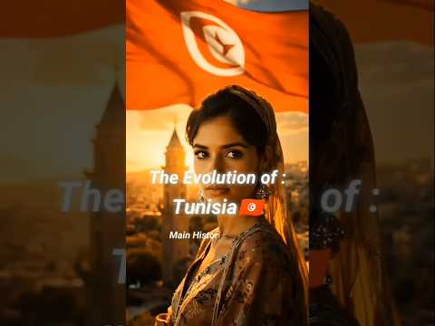 The Evolution of Tunisia 🇹🇳Ready to explore Tunisia’s evolution? #tunisia  #shorts