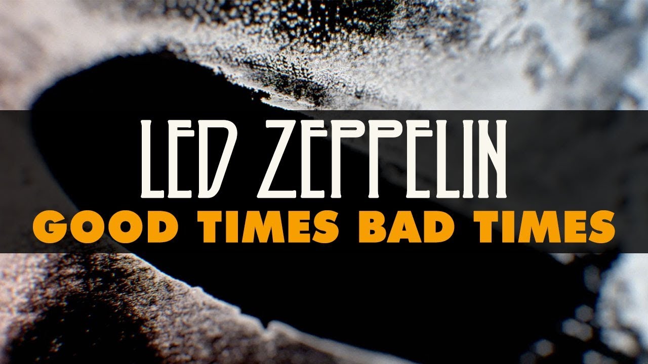 Led Zeppelin - Good Times Bad Times (Official Audio) | Classic Rock Anthem
